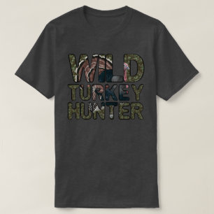 Wild Turkey Hunter  T-Shirt