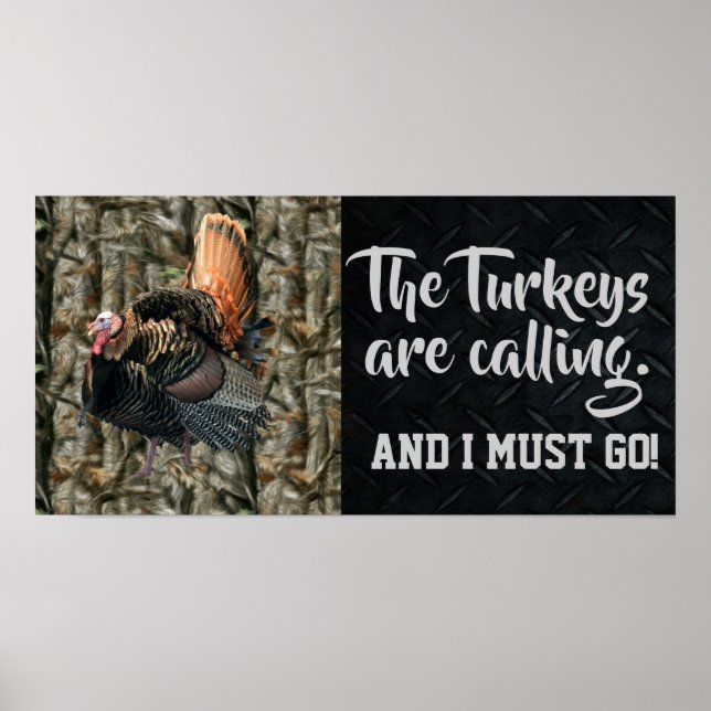 Wild Turkey Hunting Quotes and Camo Poster (Front)