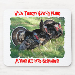 Wild Turkey Spring Fling, Author Rick Schamber. Mouse Pad