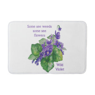 Wild Violet Flower Some See Weeds Inspirational Bath Mat