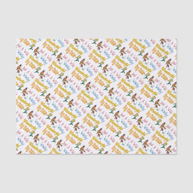 Wild Wacky Wonderful Big Sister Gifts Tissue Paper (Front)