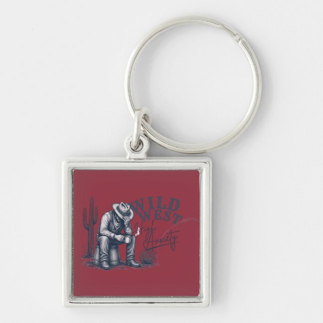 Wild West High Anxiety | Funny Western Design Keychain (Front)