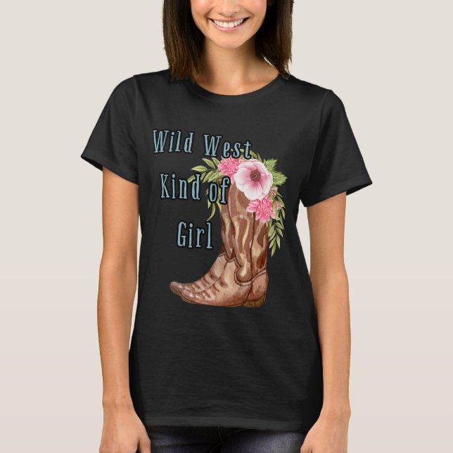 Wild West Kind of Girl T-Shirt (Front)