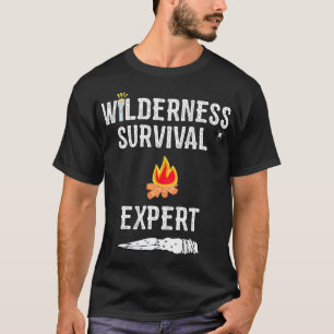 Wild Wilderness Survival Expert Outdoors T-Shirt