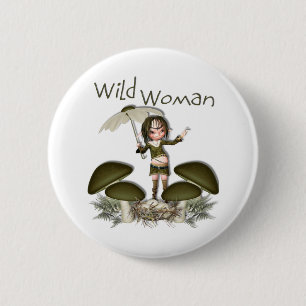 Wild Woman 2 Inch Round Button