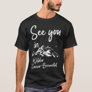 Wilder Kaiser-brixental Tyrol Austria Vacation Ski T-Shirt