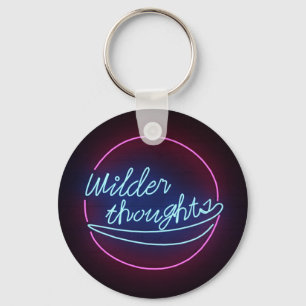 Wilder through Neon light sign Keychains. Keychain