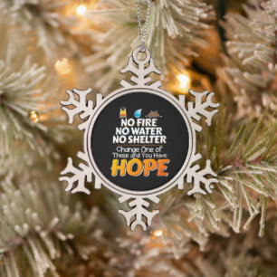 Wilderness Survival Rules - Always Have Hope Snowflake Pewter Christmas Ornament