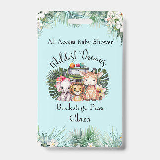 Wildest Dreams Safari Backstage Baby Shower Badge