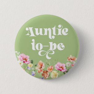 Wildflower auntie to be 2 inch round button