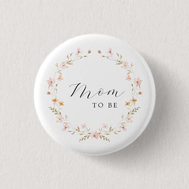Wildflower Mom To Be Floral Baby Shower  1 Inch Round Button (Front)
