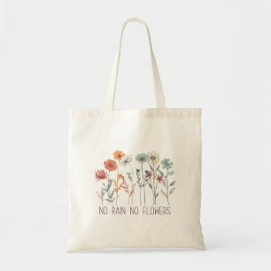  Wildflowers Floral Inspirational Flowers Quotes Tote Bag