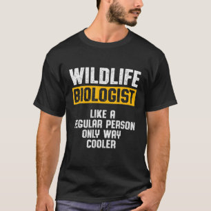 Wildlife Biologist Biology Student Graduate T-Shirt