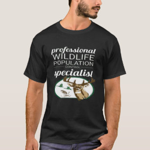 Wildlife Control Specialist Deer Predator Fishing  T-Shirt