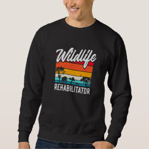 Wildlife Rehabilitator Wildlife Animal Rescue Sweatshirt