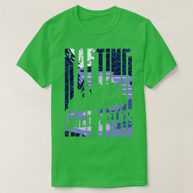 Wildwater Rafting  T-Shirt (Design Front)