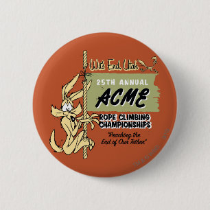 Wile E. Coyote Rope Climbing Championships 2 Inch Round Button