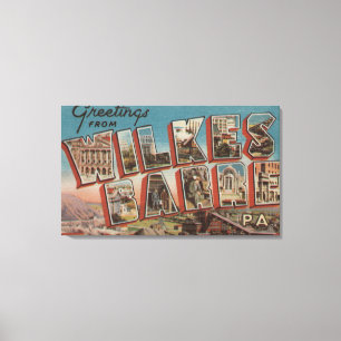 Wilkes-Barre, Pennsylvania - Large Letter Scenes Canvas Print