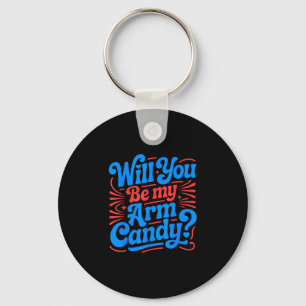 Will be arm candy engagement fiancé couple arm keychain