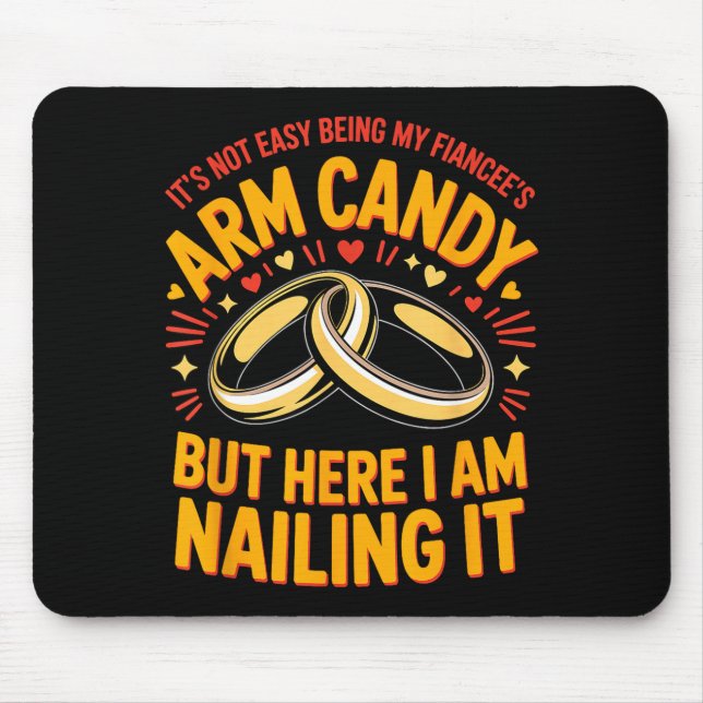 Will be arm candy engagement fiancé couple arm mouse pad (Front)