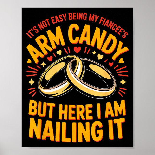 Will be arm candy engagement fiancé couple arm poster (Front)
