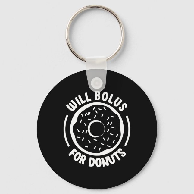 Will Bolus For Doughnuts Fun Diabetes Awareness Di Keychain (Front)
