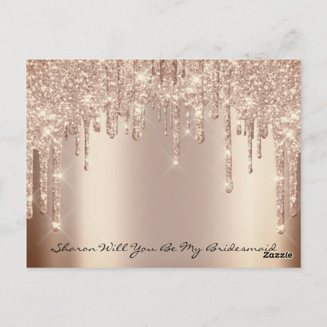 Will Bridesmaid Rose Glitter Drips Spark Wedding Postcard (Back)
