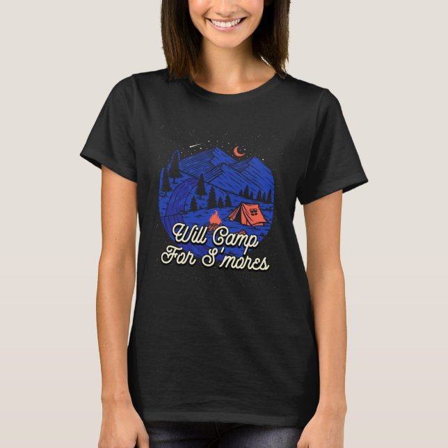 Will Camp For Smores Camping  Camper Humor Food  1 T-Shirt (Front)