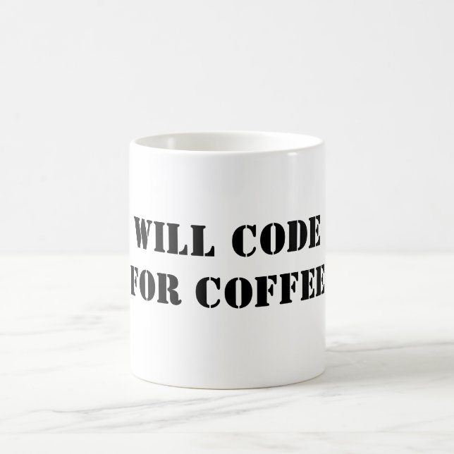 Will code for coffee coffee mug (Center)