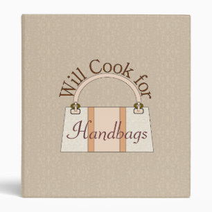 Will Cook For Handbags Recipe Binder