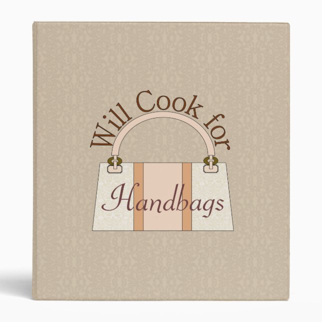 Will Cook For Handbags Recipe Binder (Front)