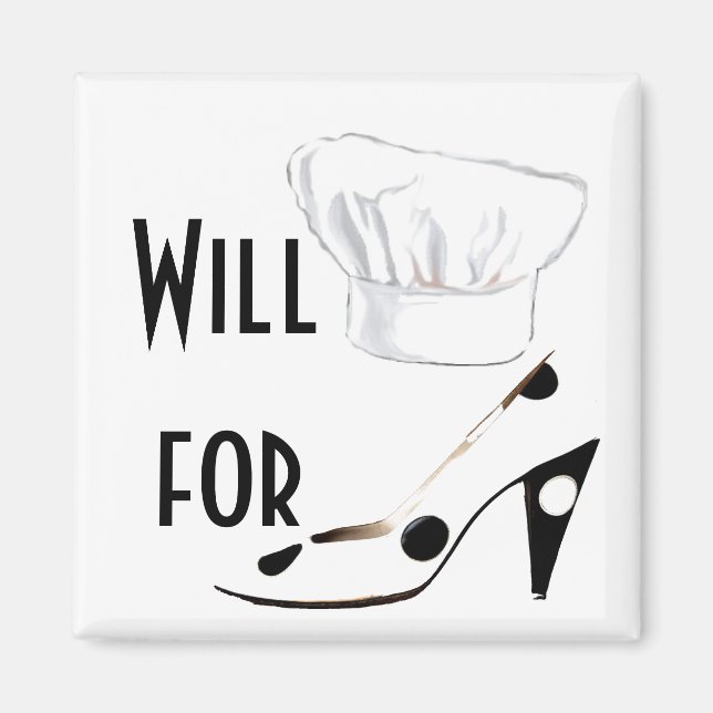 Will Cook for Shoes Magnet (Front)