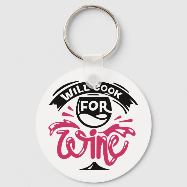 Will Cook For Wine Keychain (Front)