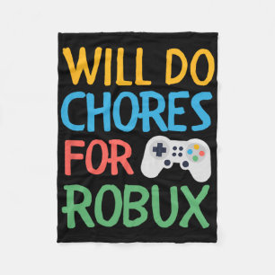 Will Do Chores For Gamer Bucks Gaming Video Game P Fleece Blanket