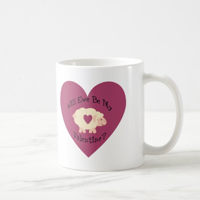 Will Ewe Be My Valentine? Coffee Mug (Right)