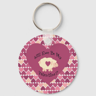 Will Ewe Be My Valentine? Heart background Keychain