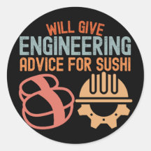 Will Give Engineering Advice for Sushi