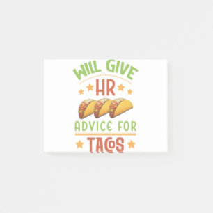 Will Give HR Advice for Tacos Funny Human Resource Post-it Notes