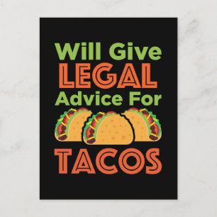 Will Give Legal Advice for Tacos Lawyer Attorney Postcard