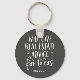 Will Give Real Estate Advice For Tacos Funny Agent Keychain