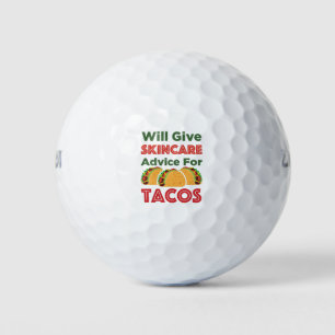 Will Give Skincare Advice for Tacos Aesthetician Golf Balls