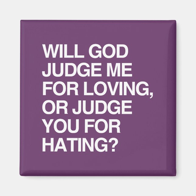 WILL GOD JUDGE ME FOR LOVIN MAGNET (Front)