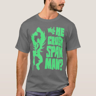 Will he SMASH SPAM MAN T-Shirt
