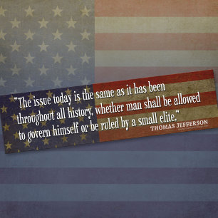 Will man be governed by the small elite bumper sticker