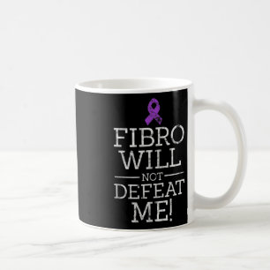 Will Not Defeat Me Fibromyalgia Awareness Distress Coffee Mug