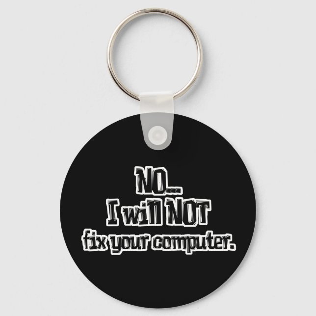 Will NOT Fix Your Computer Keychain (Front)
