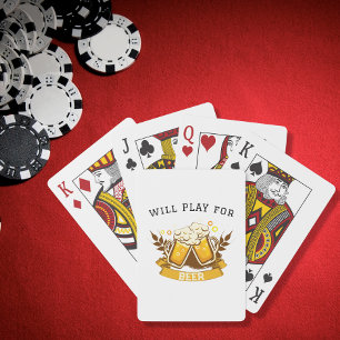 Will PLAY for beer   customizable Playing Cards