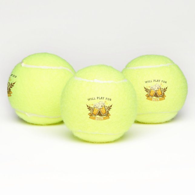 Will PLAY for beer | customizable Tennis Balls (Multi)