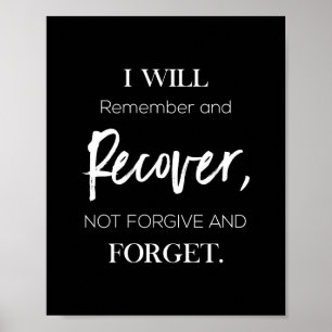 will remember and recover not forgive and forget poster