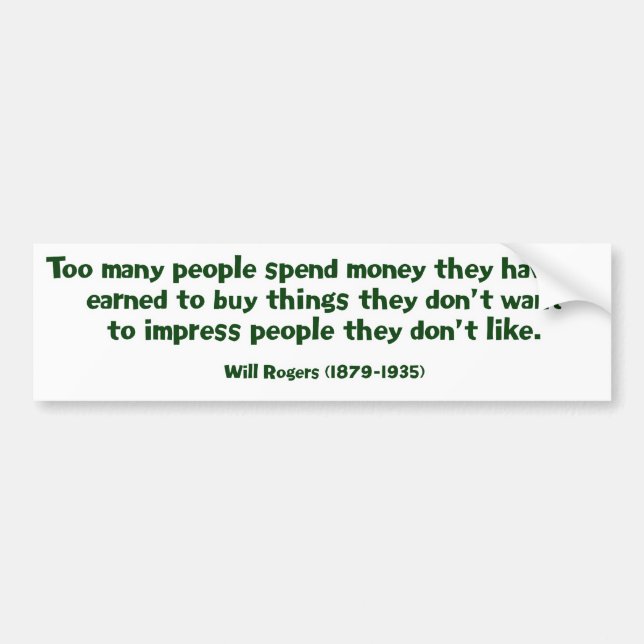 Will Rogers on "STUFF" Bumper Sticker (Front)